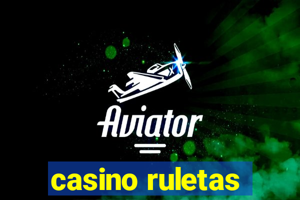 casino ruletas