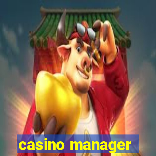 casino manager