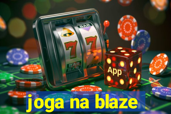 joga na blaze