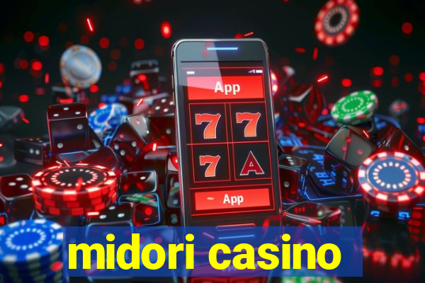 midori casino