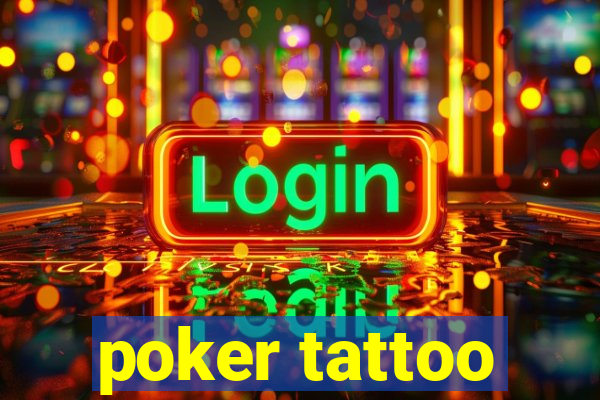 poker tattoo