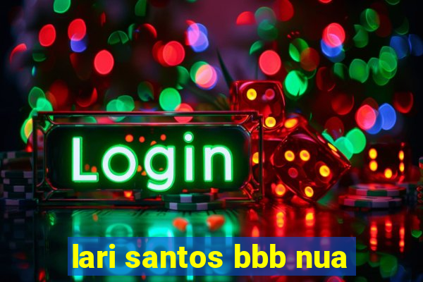 lari santos bbb nua