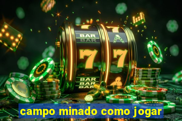 campo minado como jogar