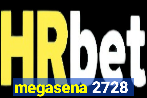 megasena 2728