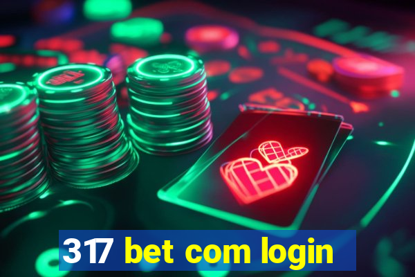 317 bet com login