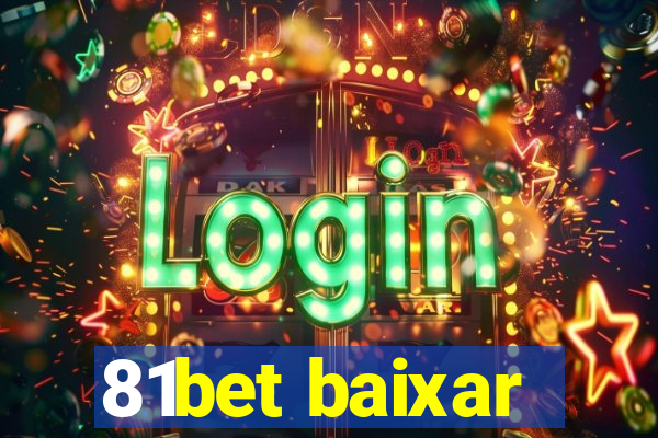 81bet baixar