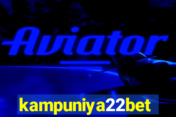 kampuniya22bet