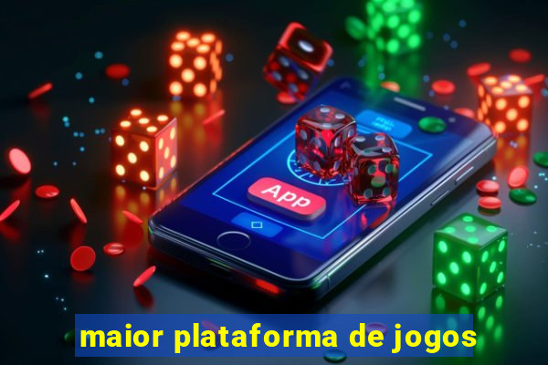 maior plataforma de jogos