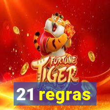 21 regras