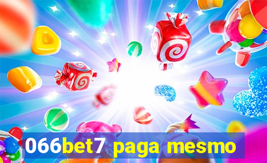 066bet7 paga mesmo