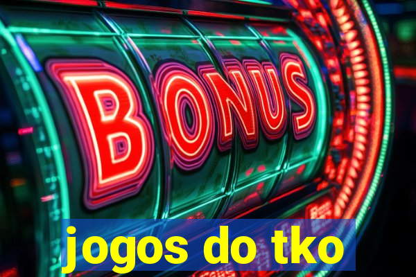 jogos do tko