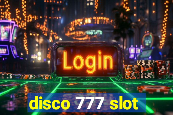 disco 777 slot