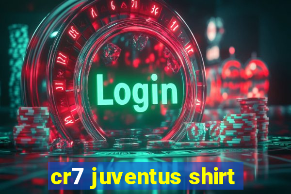 cr7 juventus shirt