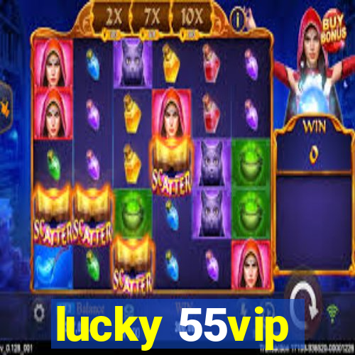 lucky 55vip