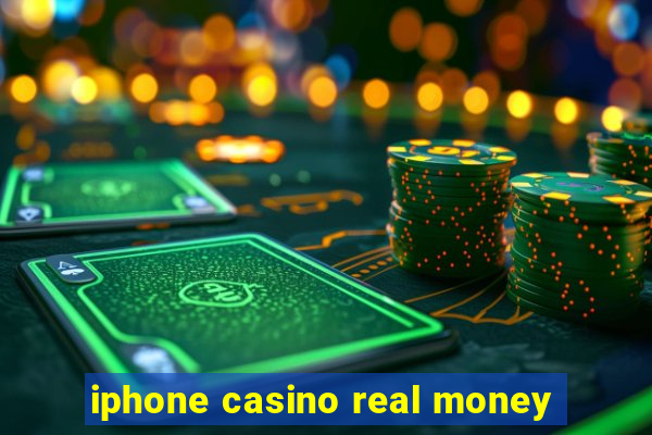 iphone casino real money