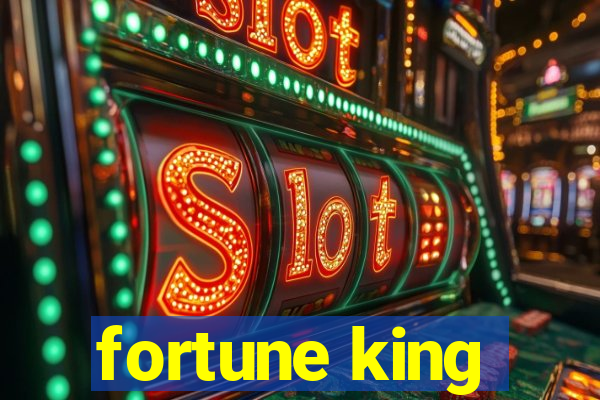 fortune king