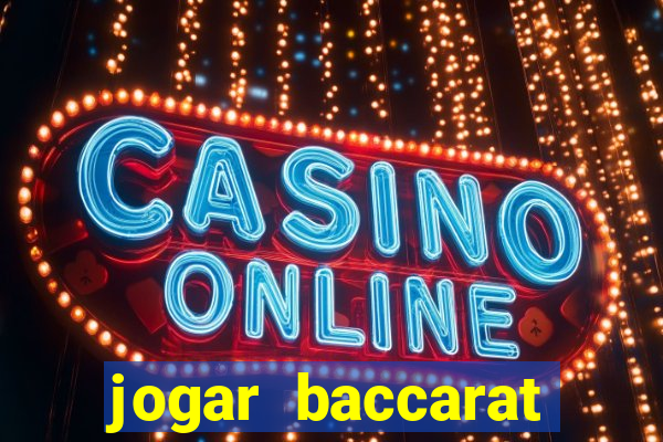 jogar baccarat online grátis