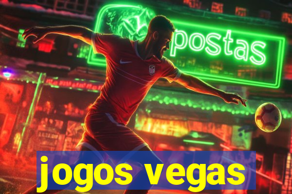 jogos vegas