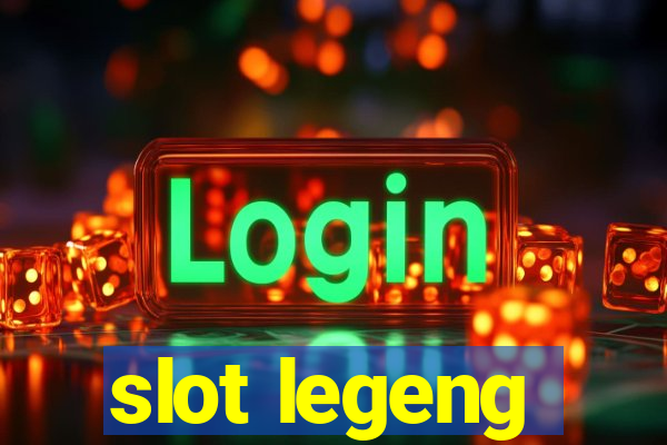 slot legeng