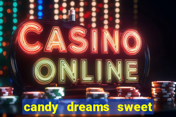 candy dreams sweet planet slot