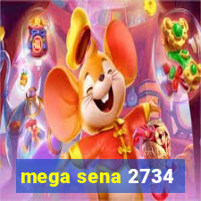 mega sena 2734