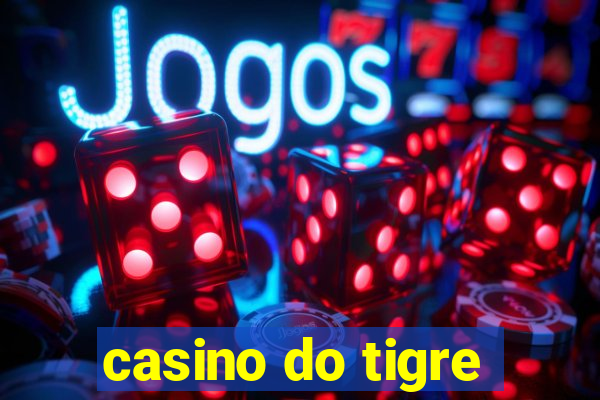 casino do tigre