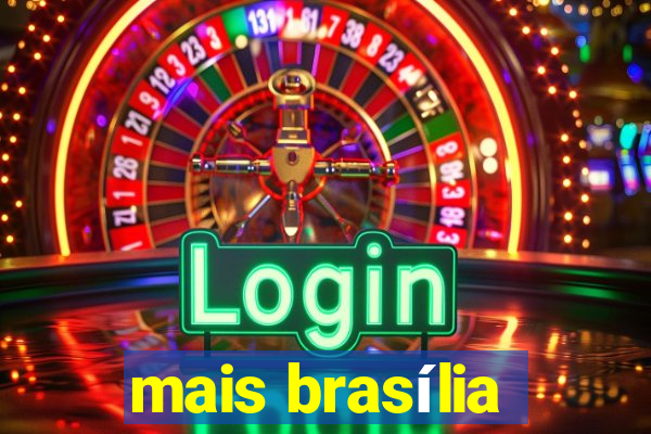 mais brasília