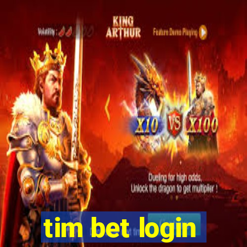 tim bet login