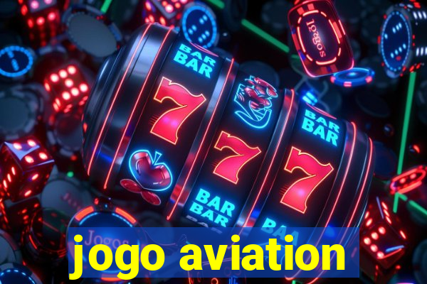 jogo aviation