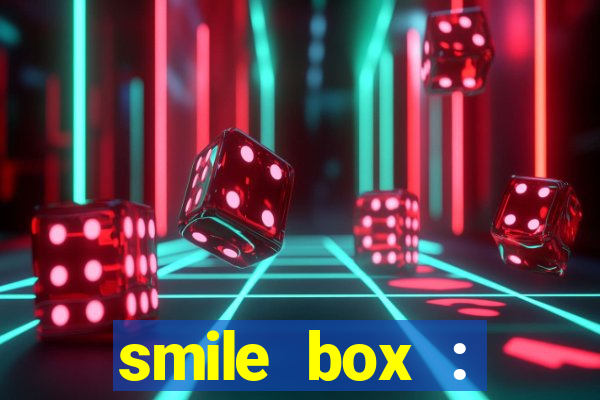 smile box : victory collector