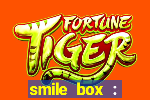 smile box : victory collector