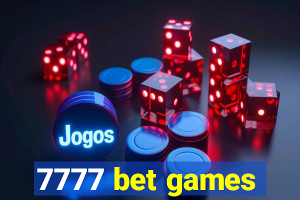 7777 bet games