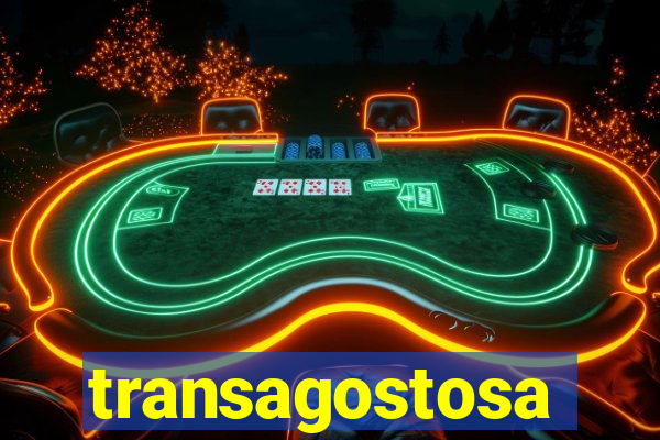 transagostosa