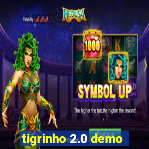 tigrinho 2.0 demo