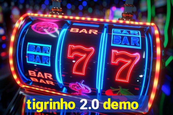 tigrinho 2.0 demo