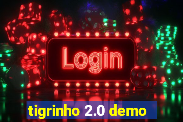 tigrinho 2.0 demo