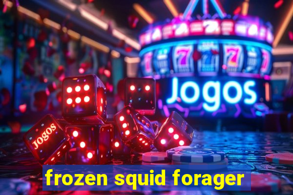 frozen squid forager