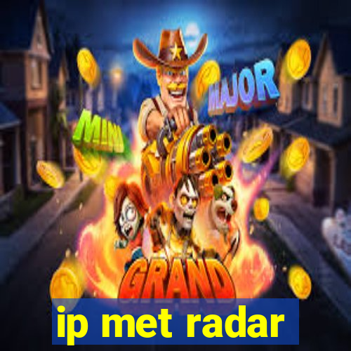 ip met radar