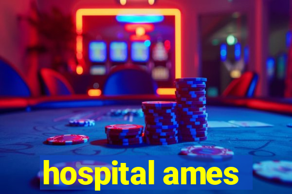 hospital ames