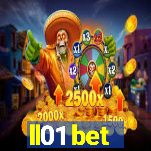 ll01 bet