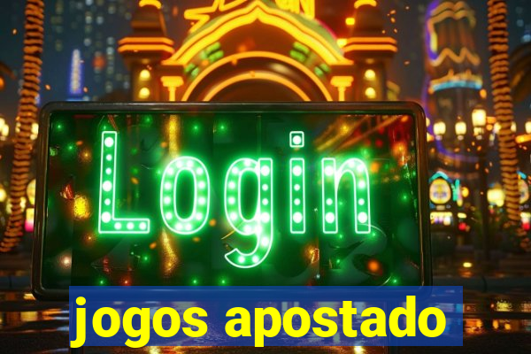 jogos apostado