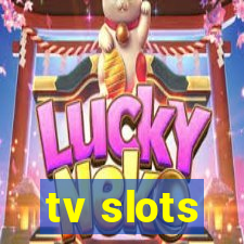 tv slots