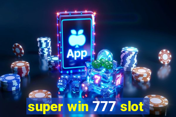 super win 777 slot