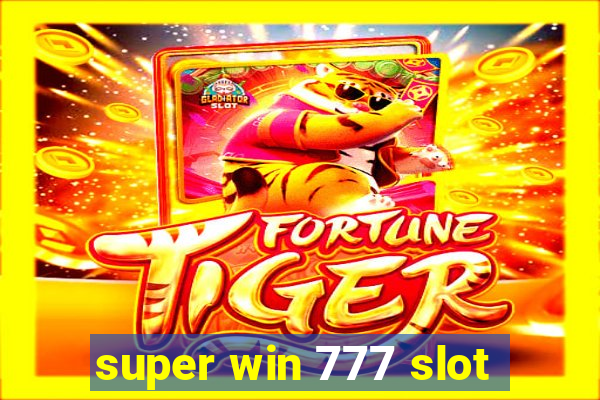 super win 777 slot