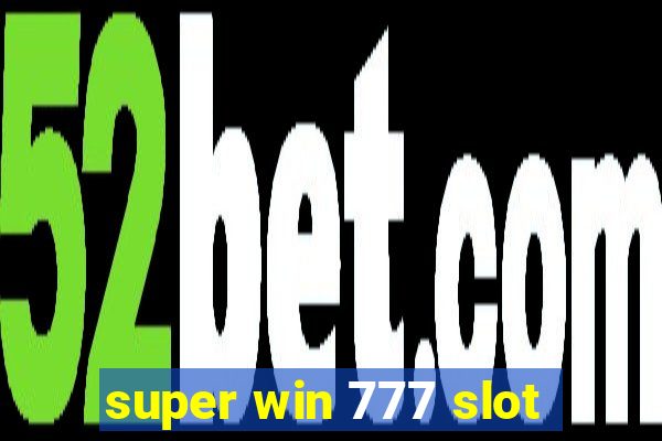 super win 777 slot