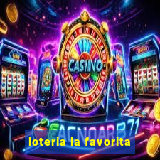 loteria la favorita