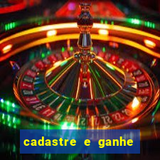 cadastre e ganhe b么nus para jogar