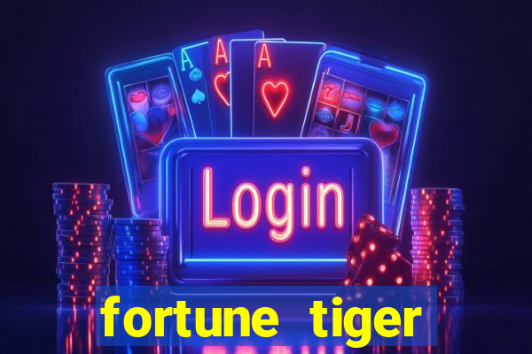 fortune tiger dinheiro infinito