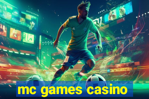 mc games casino