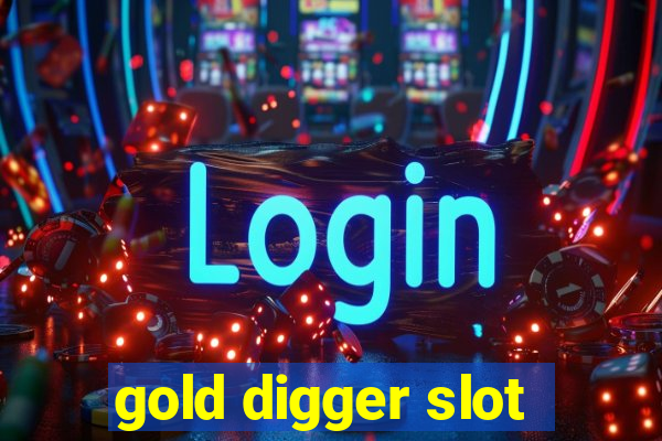 gold digger slot